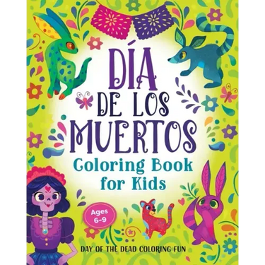 Día de los Muertos Coloring Book for Kids: Day of the Dead Coloring Fun