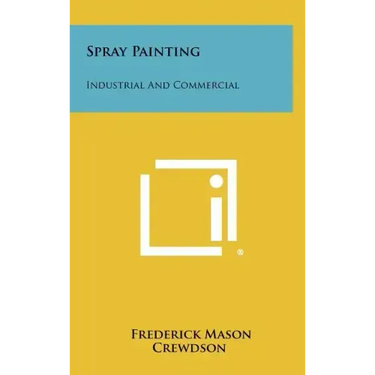 Spray Painting: Industrial And Commercial