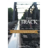 The Track: A Journey from Tragedy to Triumph