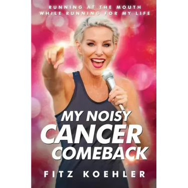 My Noisy Cancer Comeback: Running at the Mouth, While Running for My Life