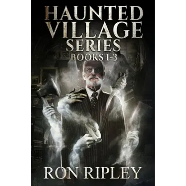 Haunted Village Series Books 1 - 3: Supernatural Horror with Scary Ghosts & Haunted Houses