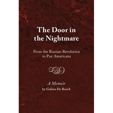 The Door in the Nightmare: From the Russian Revolution to Pax Americana