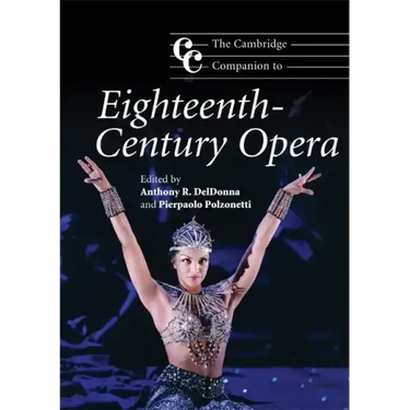 The Cambridge Companion to Eighteenth-Century Opera