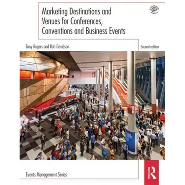 Marketing Destinations and Venues for Conferences, Conventions and Business Events