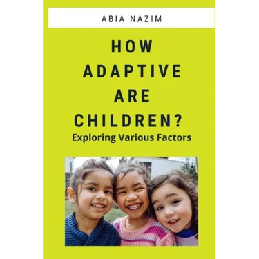 How Adaptive are Children? - Exploring Various Factors