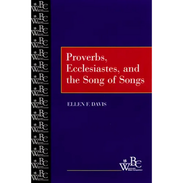 Proverbs, Ecclesiastes Song of Songs