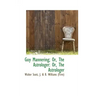 Guy Mannering; Or, the Astrologer: Or, the Astrologer