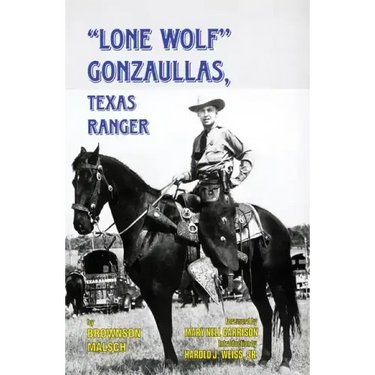 Lone Wolf Gonzaullas: Texas Ranger