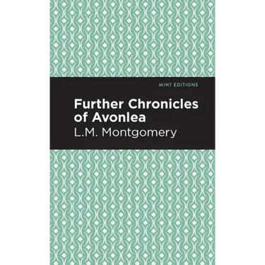 Further Chronicles of Avonlea