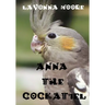 Anna The Cockatiel