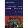 Old Testament Theology: Israel's Life