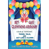 Hey Quit Clowning Around!