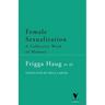 Female Sexualization: A Collective Work of Memory