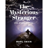 The Mysterious Stranger and Other Stories