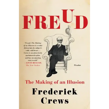 Freud: The Making of an Illusion