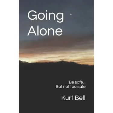 Going Alone: A Life of Courage, Joy and Independence