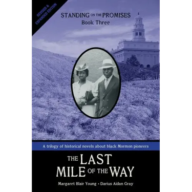 The Last Mile of the Way: Standing on the Promises, Book Three
