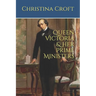 Queen Victoria & Her Prime Ministers