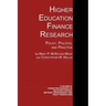 Higher Education Finance Research: Policy, Politics, and Practice