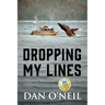 Dropping My Lines