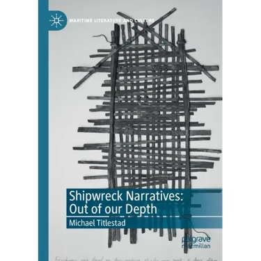 Shipwreck Narratives: Out of Our Depth