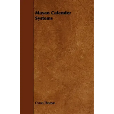 Mayan Calendar Systems