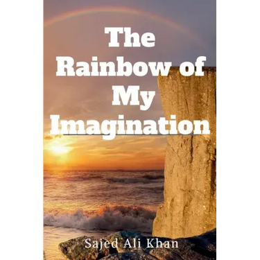 The Rainbow of My Imagination