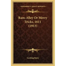 Ram-Alley or Merry Tricks, 1611 (1913)