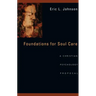 Foundations for Soul Care: A Christian Psychology Proposal