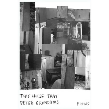 This House That: Poems