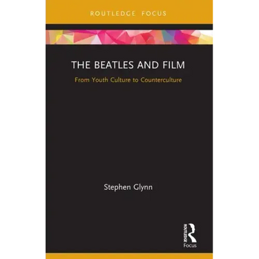 The Beatles and Film: From Youth Culture to Counterculture