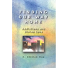 Finding Our Way Home: Addictions and Divine Love