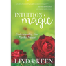 Intuition Magic: Understanding Your Psychic Nature