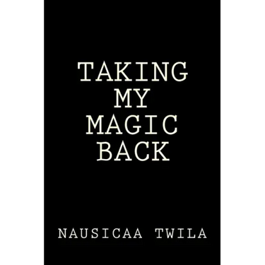Taking My Magic Back
