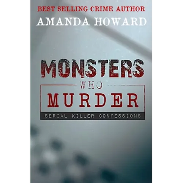 Monsters Who Murder