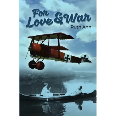 For Love and War