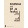 Metaphysical and Mid-Late Tang Poetry: A Baroque Comparison