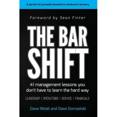 The Bar Shift: 41 Short Management Lessons You Don't Have to Learn the Hard Way!