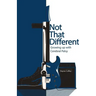 Not That Different: Growing up with Cerebral Palsy