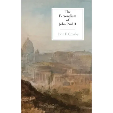 The Personalism of John Paul II
