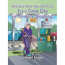 Bird Lady Meets Mort and Ort in "It's a Great Day for Grocery Shopping!"