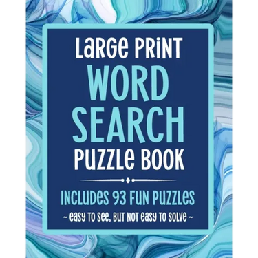 Large Print Word Search Puzzle Book Includes 93 Fun Puzzles Easy To See But Not Easy To Solve: Puzzle Books For Seniors, Adults & Elderly Dementia Pat