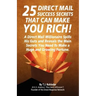 25 Direct Mail Success Secrets That Can Make You Rich