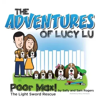 The Adventures of Lucy Lu: Poor Max! The Light Sword Rescue