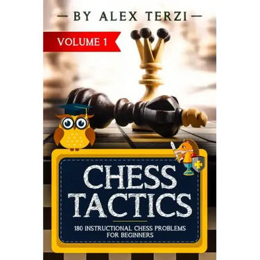 Chess Tactics: 180 Instructional Chess Problems for Beginners