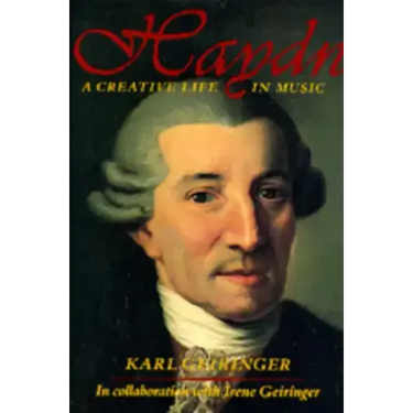 Haydn: A Creative Life in Music