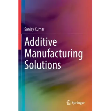 Additive Manufacturing Solutions