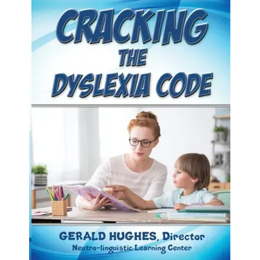Cracking the Dyslexia Code: A Parent's Guide