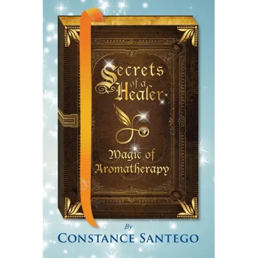 Secrets of a Healer: Magic of Aromatherapy