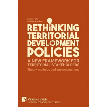 Rethinking Territorial Development Policies: Theory, methods and implementations